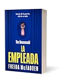 La empleada. Detrás de la puerta, ella lo ve todo.