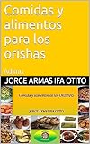 Comidas y alimentos para los orishas: Adimu