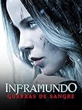 Inframundo: Guerras De Sangre