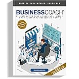 BusinessCoach® - El instructivo paso a paso para iniciar y administrar tu negocio en México....