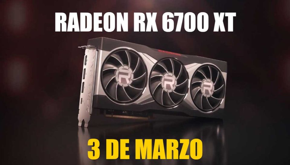 AMD Radeon RX 6700 XT Fecha Oficial Lanzamiento