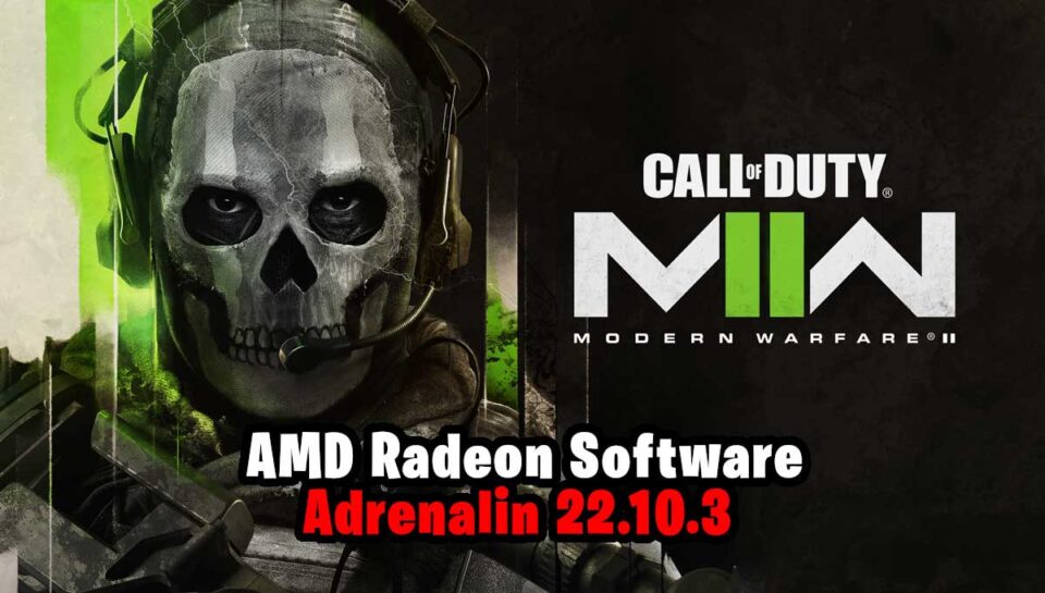 Call Of Duty Modern Warfare II AMD Drivers Radeon Software