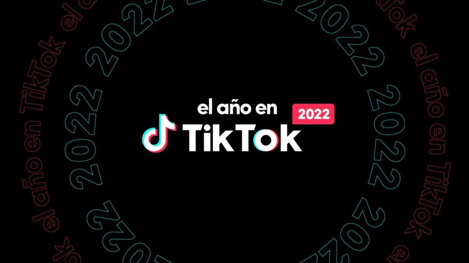 Resumen TikTok 2022 Los Videos Mas Vistos Mexico