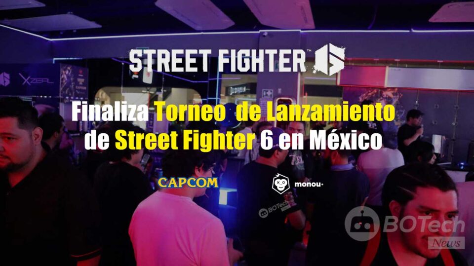 Monou GG Torneo Street Fighter 6 Lanzamiento Mexico