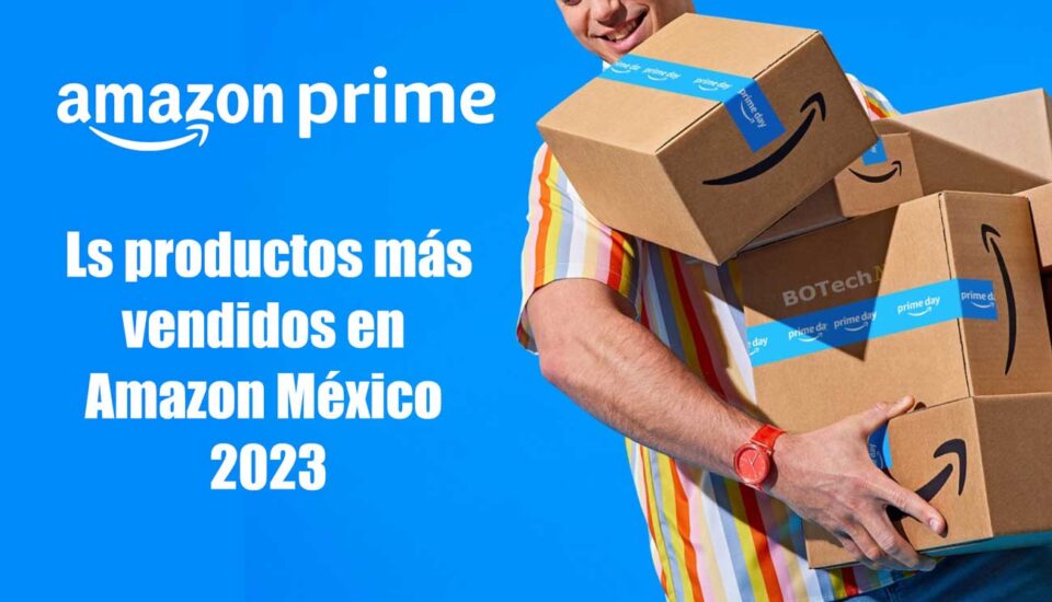 Amazon Mexico Prime Day 2023 Resultados