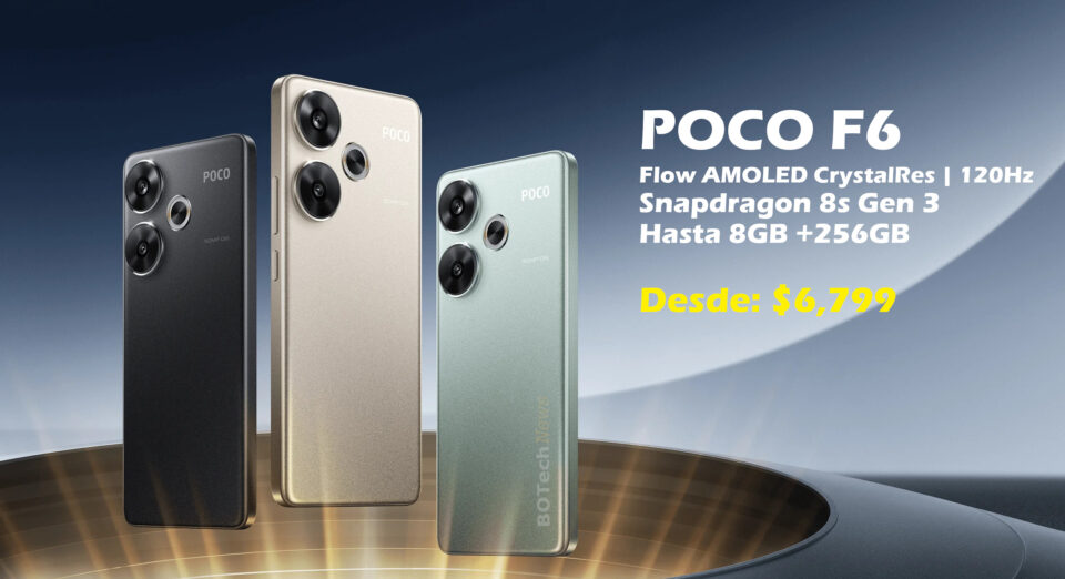 POCO F6 oficial Mexico Precio Especificaciones